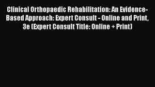 [Read book] Clinical Orthopaedic Rehabilitation: An Evidence-Based Approach: Expert Consult