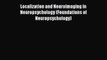 Download Localization and Neuroimaging in Neuropsychology (Foundations of Neuropsychology)