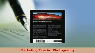 Download  Marketing Fine Art Photography Ebook Online