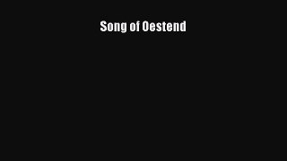 Read Song of Oestend Ebook Online