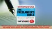 Read  The Freelancers Bible Everything You Need to Know to Have the Career of Your DreamsOn Ebook Free