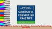 Read  An Insiders Guide to Building a Successful Consulting Practice Ebook Free