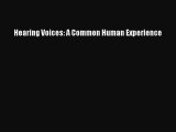 PDF Hearing Voices: A Common Human Experience  EBook
