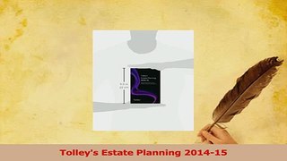 Read  Tolleys Estate Planning 201415 Ebook Free