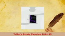 Read  Tolleys Estate Planning 201415 Ebook Free