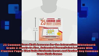 READ book  25 Common Core Math Lessons for the Interactive Whiteboard Grade 3 ReadytoUse Animated  FREE BOOOK ONLINE