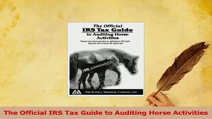 Read  The Official IRS Tax Guide to Auditing Horse Activities PDF Online