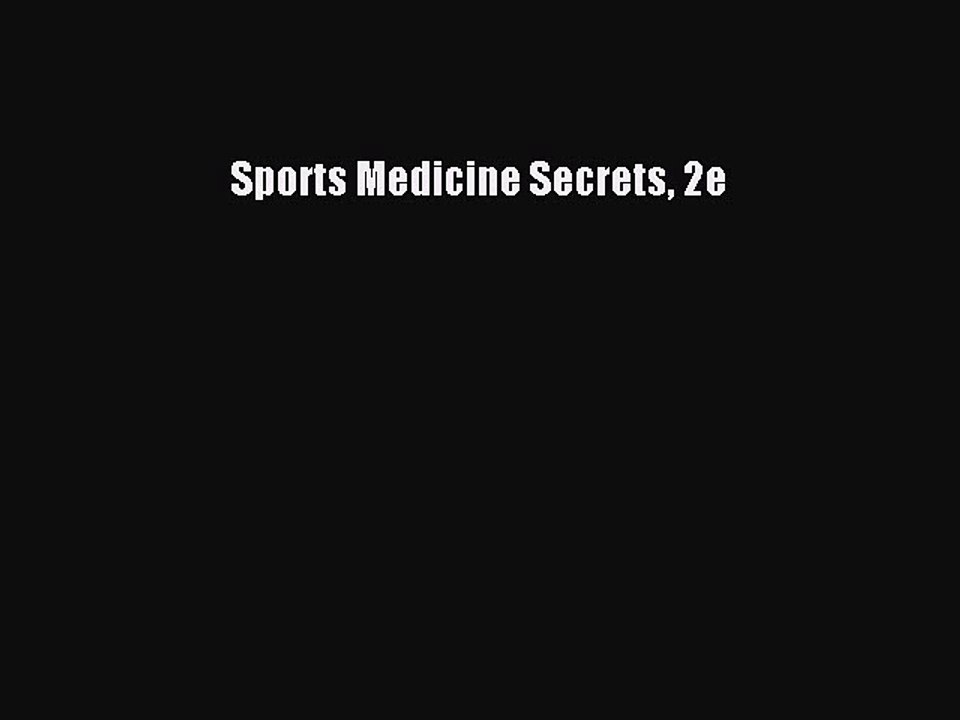 Read Sports Medicine Secrets 2e PDF Online