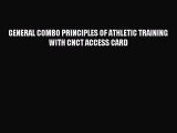 Read GENERAL COMBO PRINCIPLES OF ATHLETIC TRAINING WITH CNCT ACCESS CARD Ebook Free