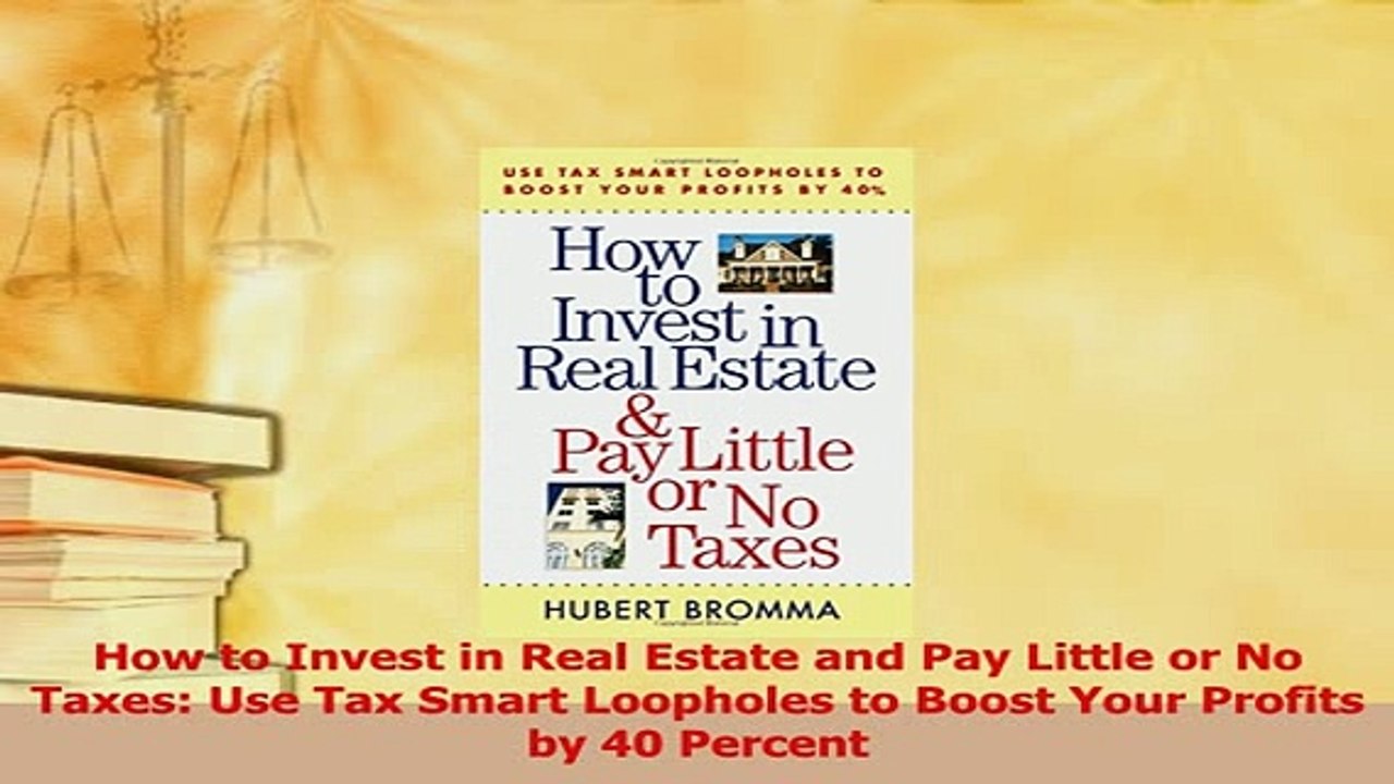 Read  How to Invest in Real Estate and Pay Little or No Taxes Use Tax Smart Loopholes to Boost Ebook Free