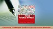 PDF  Currency Trading in the Forex and Futures Markets Read Online