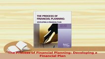 Download  The Process of Financial Planning Developing a Financial Plan Ebook Free