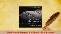Read  The Federal Budget Politics Policy Process PDF Online