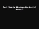 Book Enoch Primordial (Chronicles of the Nephilim) (Volume 2) Download Online