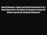 Book Amish Romance: Simon and Sarah Collection (4 in 1 Book Boxed Set): The Amish of Lawrence