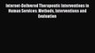 Read Internet-Delivered Therapeutic Interventions in Human Services: Methods Interventions