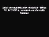 Ebook Amish Romance: THE AMISH BRIDESMAIDS SERIES: FULL BOXED SET (A Lancaster County Courtship