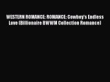 Book WESTERN ROMANCE: ROMANCE: Cowboy's Endless Love (Billionaire BWWM Collection Romance)