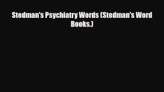 Read Stedman's Psychiatry Words (Stedman's Word Books.) Ebook Free