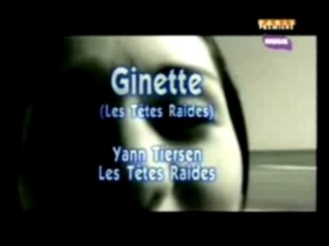 Yann Tiersen & Têtes Raides - Ginette