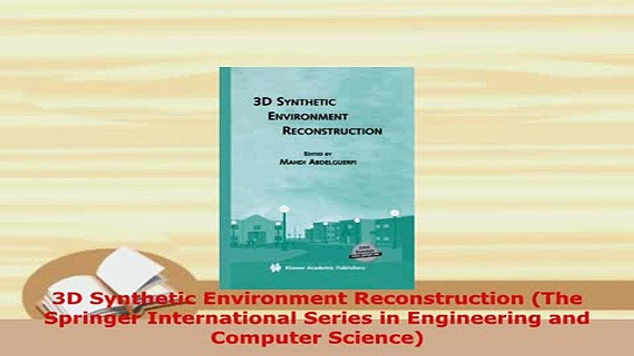 PDF  3D Synthetic Environment Reconstruction The Springer International Series in Engineering  EBook