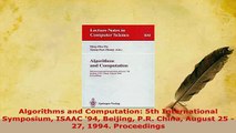 Download  Algorithms and Computation 5th International Symposium ISAAC 94 Beijing PR China  EBook