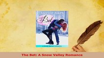 Download  The Bet A Snow Valley Romance  EBook