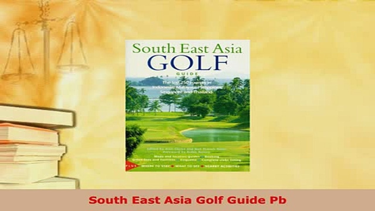 PDF  South East Asia Golf Guide Pb Read Full Ebook