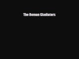 Download ‪The Roman Gladiators Ebook Free