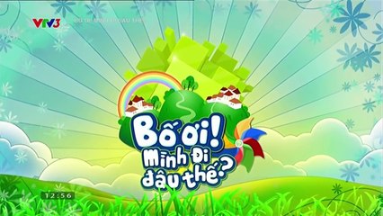 ƯỚC GÌ ĐỂ THẢ THUYỀN NÀO | BỐ ƠI MÌNH ĐI ĐÂU THẾ (SEASON 2)