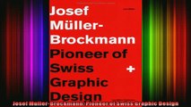 Read  Josef MullerBrockmann Pioneer of Swiss Graphic Design  Full EBook