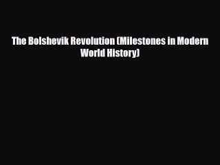 Read ‪The Bolshevik Revolution (Milestones in Modern World History) PDF Free