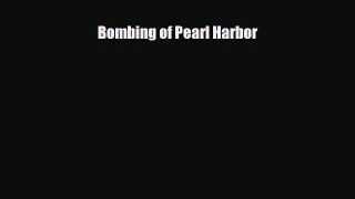 Download ‪Bombing of Pearl Harbor Ebook Free