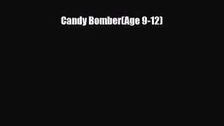 Read ‪Candy Bomber(Age 9-12) Ebook Free