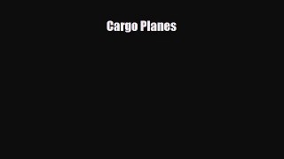 Download ‪Cargo Planes PDF Free