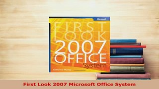PDF  First Look 2007 Microsoft Office System Free Books