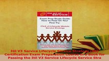 PDF  Itil V3 Service Lifecycle Service Strategy SS Certification Exam Preparation Course in a  EBook