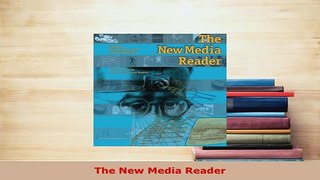 Download  The New Media Reader Free Books