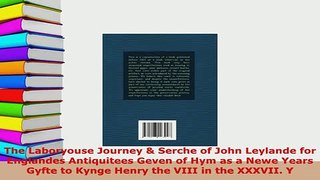 PDF  The Laboryouse Journey  Serche of John Leylande for Englandes Antiquitees Geven of Hym as Download Full Ebook