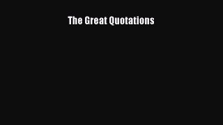 Read The Great Quotations Ebook Free