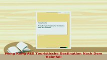 PDF  Hong Kong ALS Touristische Destination Nach Dem Heimfall Download Online