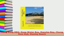 PDF  Hong Kong BBQ Deep Water Bay Repulse Bay Chung Hom Kok Stanley Beach Read Full Ebook