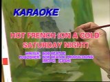 Hot French (On A Cold Saturday Night) - Video Karaoke (PolyGram) - Minus One