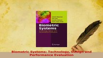 PDF  Biometric Systems Technology Design and Performance Evaluation  Read Online
