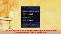 Read  Critical Kinship Studies Rowman and Littlefield International  Intersections PDF Online