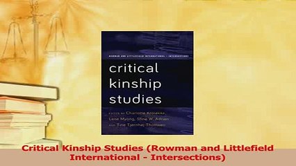 Read  Critical Kinship Studies Rowman and Littlefield International  Intersections PDF Online