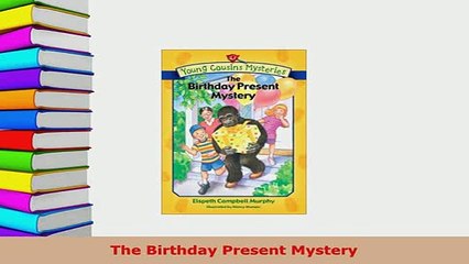 Download  The Birthday Present Mystery  Read Online