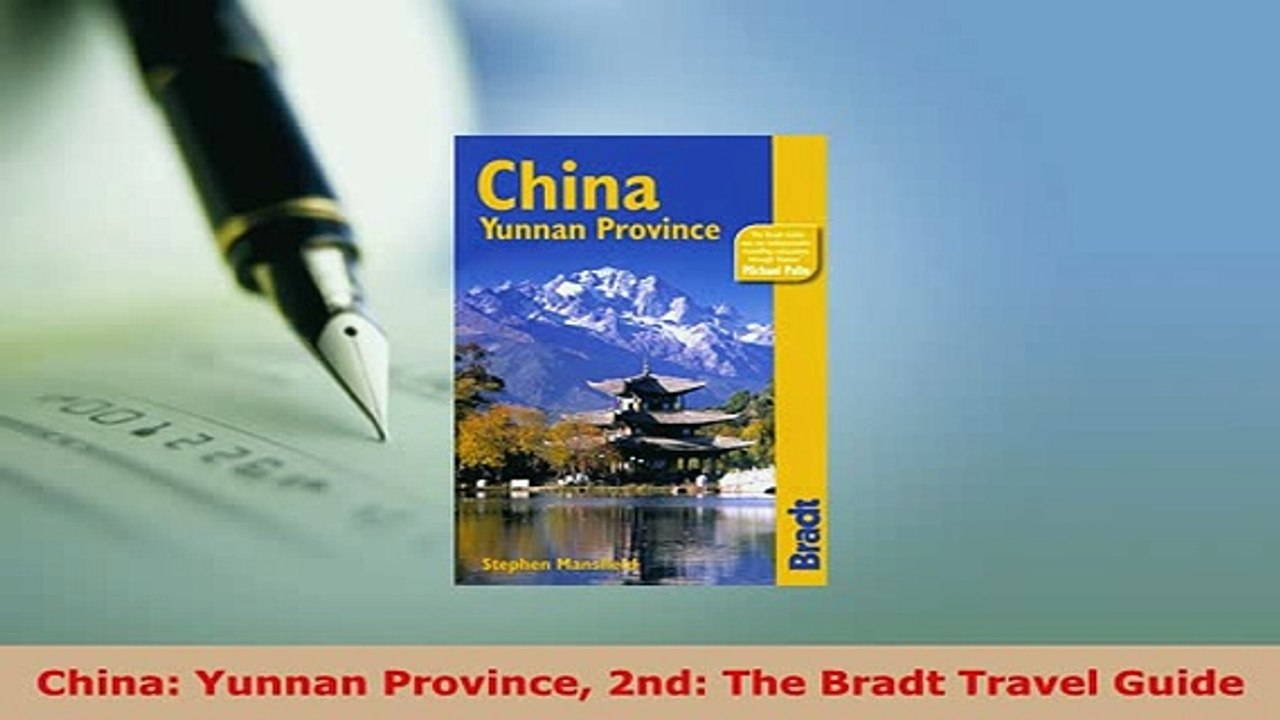PDF  China Yunnan Province 2nd The Bradt Travel Guide Read Online