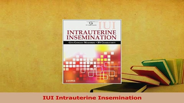 Read IUI Intrauterine Insemination PDF Online