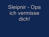 Sleipnir - Opa ich vermisse Dich